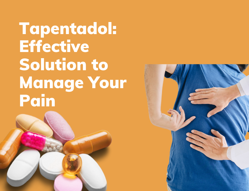 Buy Tapentadol to Manage Your Pain